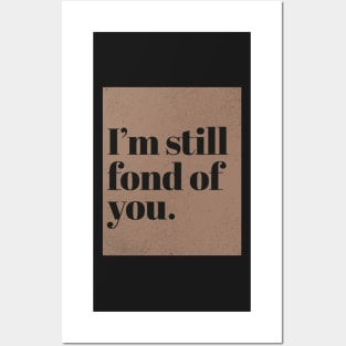 Im still fond of You. (Sand) Posters and Art